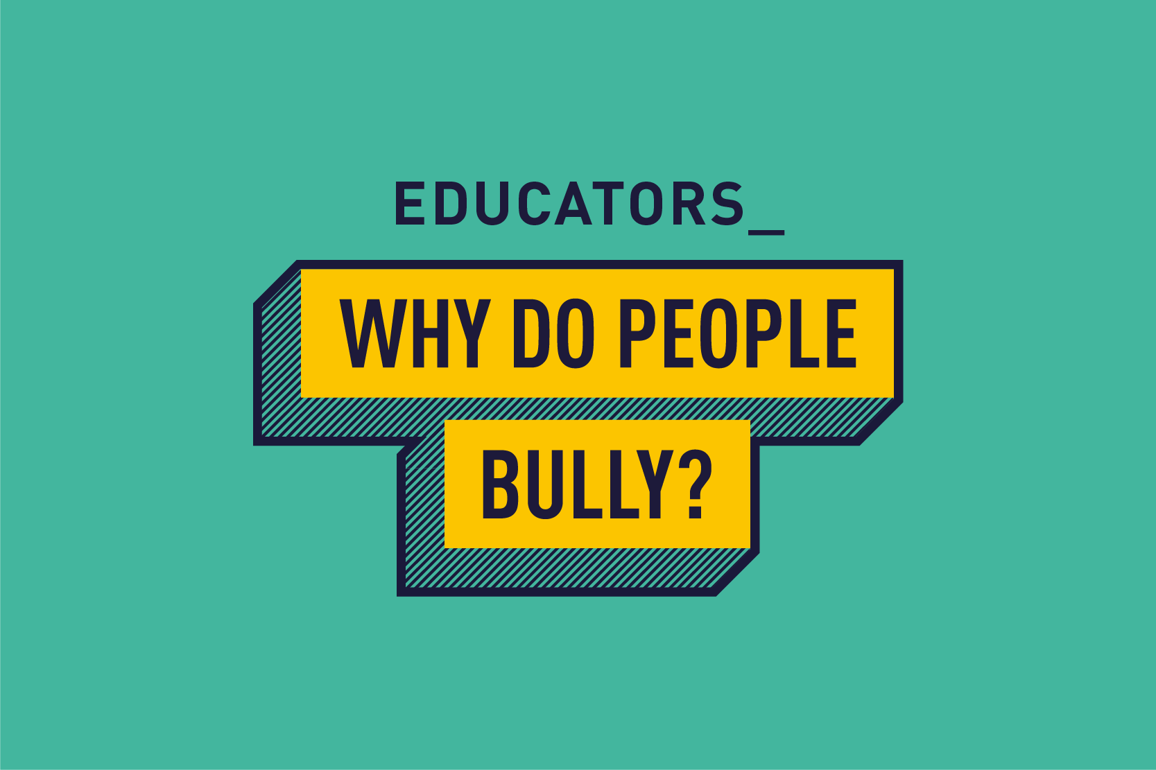 Why Do People Bully?
